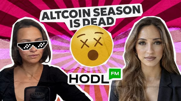 Altcoin Season is Over - HodlFM Talks with LKI’s Maryna Barysheva