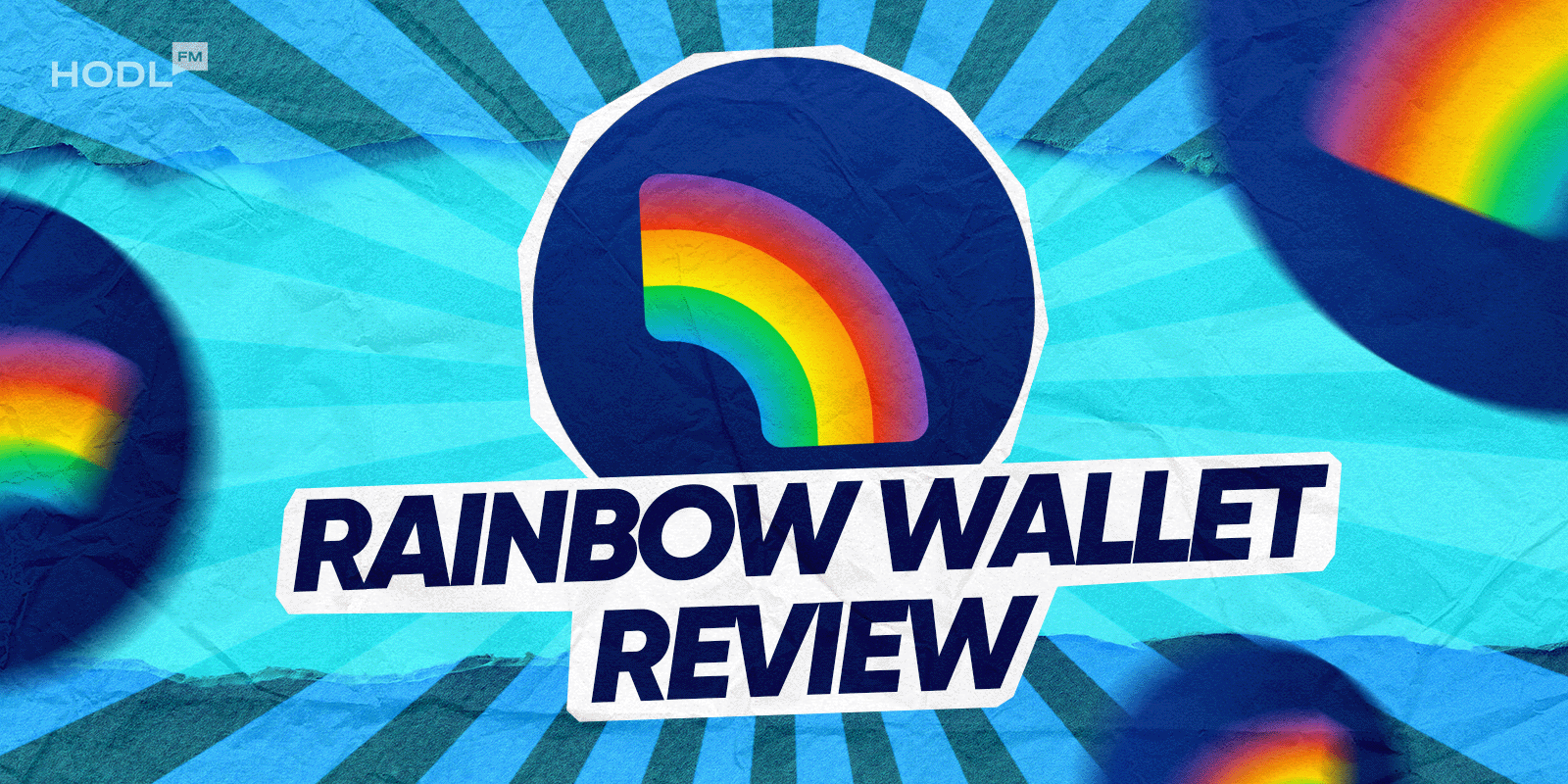 Rainbow Wallet Review – A Colorful Gateway to Ethereum and Web3