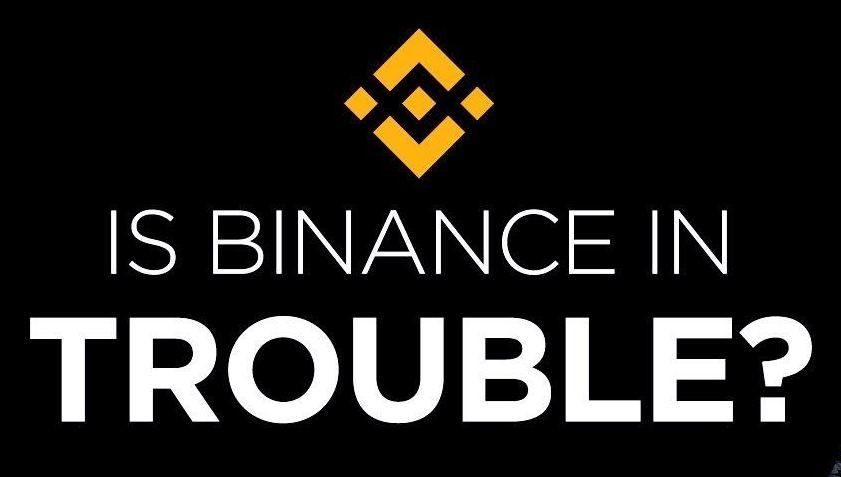 Is Binance in real trouble?